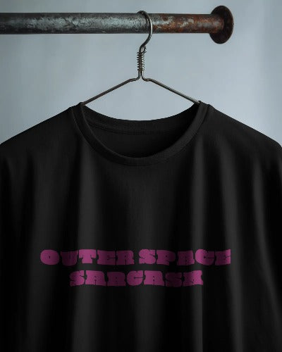 "OUTERSPACE SARCASM" CLASSIC OVERSIZE (UNISEX)